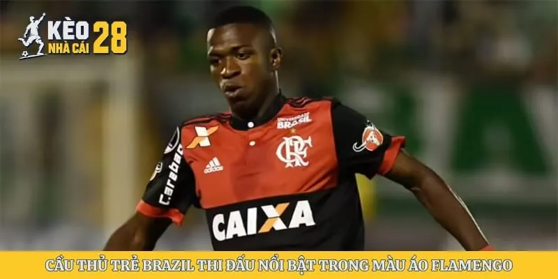 Cầu thủ trẻ Brazil thi đấu nổi bật trong màu áo Flamengo