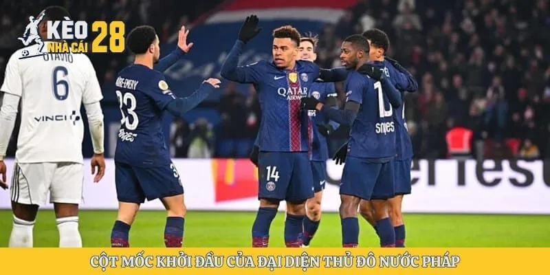 Cột mốc khởi đầu của đại diện thủ đô nước Pháp