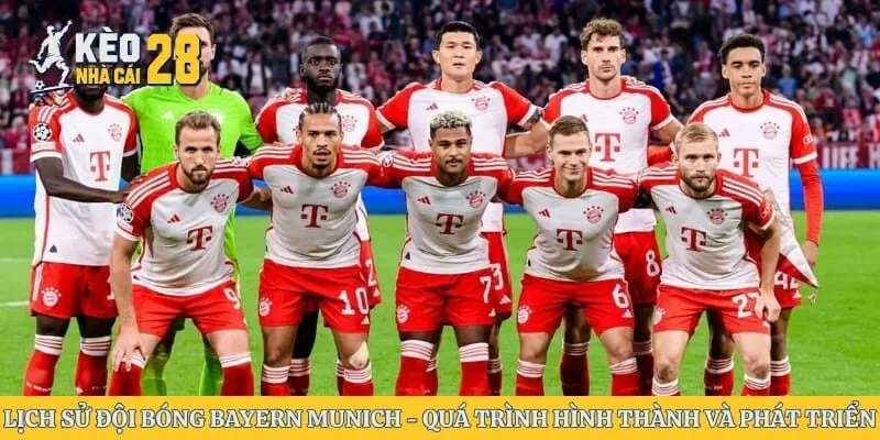 Lịch Sử Đội Bóng Bayern Munich - Quá Trình Hình Thành Và Phát Triển