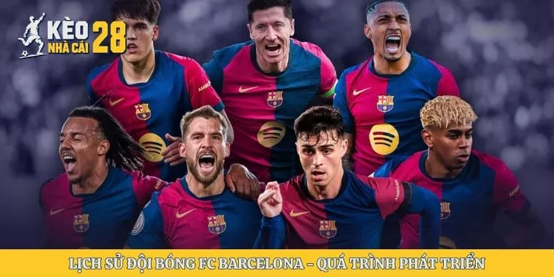 Lịch sử đội bóng FC Barcelona - Quá Trình Phát Triển